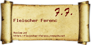 Fleischer Ferenc névjegykártya